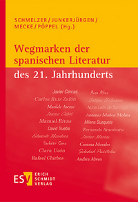 Wegmarken der spanischen Literatur des 21. Jahrhunderts