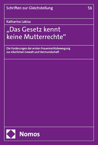 „Das Gesetz kennt keine Mutterrechte“