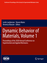 Dynamic Behavior of Materials, Volume 1