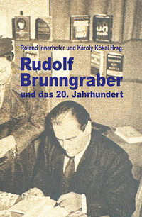 Rudolf Brunngraber und das 20. Jahrhundert