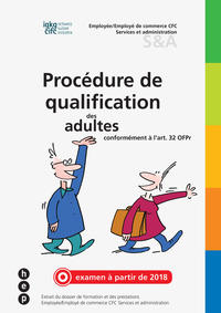 Procédure de qualification des adultes conformément à l'art. 32 OFPr