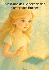 Malia und das Geheimnis der flüsternden Bücher