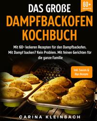 Das große Dampfbackofen Kochbuch
