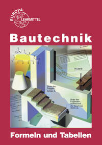 Bautechnik Formeln und Tabellen