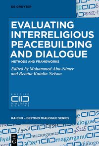Evaluating Interreligious Peacebuilding and Dialogue