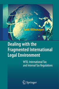 Dealing with the Fragmented International Legal Environment
