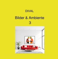 Bilder &amp; Ambiente