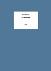 Übungsheft "Sätze basteln"