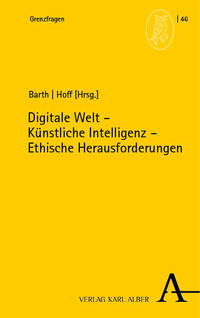 Digitale Welt – Künstliche Intelligenz – Ethische Herausforderungen