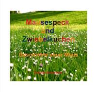 Mausespeck und Zwiebelkuchen