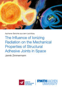 The Influence of Ionizing Radiation on the Mechanical Properties of Structural Adhesive Joints in Space