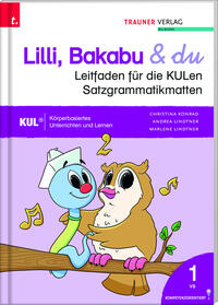 Vorderes Coverbild Lilli, Bakabu & du, Leitfaden für die KULen Satzgrammatikmatten + Download