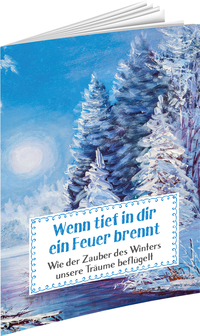 Wenn tief in dir ein Feuer brennt