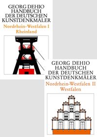 Georg Dehio: Dehio - Handbuch der deutschen Kunstdenkmäler / [Set Dehio - Handbuch der deutschen Kunstdenkmäler / Nordrhein-Westfalen I+II]