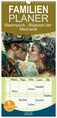 Familienplaner 2025 - Steampunk - Blütezeit der Mechanik mit 5 Spalten (Wandkalender, 21 x 45 cm) CALVENDO