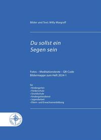 Du sollst ein Segen sein