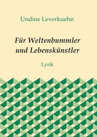 Für Weltenbummler und Lebenskünstler