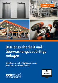 Betriebssicherheit und überwachungsbedürftige Anlagen inklusive E-Book