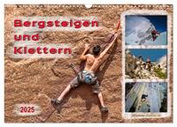 Bergsteigen und Klettern (Wandkalender 2025 DIN A3 quer), CALVENDO Monatskalender