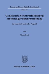 Gemeinsame Verantwortlichkeit bei arbeitsteiliger Datenverarbeitung