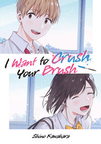 Vorderes Coverbild I Want to Crush Your Brush (Doppelband-Ausgabe)