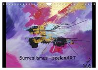 Surrealismus - seelenART (Wandkalender 2025 DIN A4 quer), CALVENDO Monatskalender