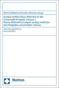 Europa-Institut Klaus Mehnert an der Universität Klaipeda, Litauen / Klauso Mehnerto Europos studiju institutas prie Klaipedos universiteto, Lietuva