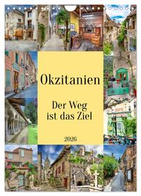 Okzitanien, Der Weg ist das Ziel (Wandkalender 2026 DIN A4 hoch), CALVENDO Monatskalender