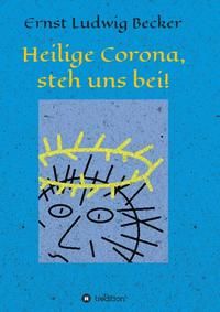 Heilige Corona, steh uns bei!