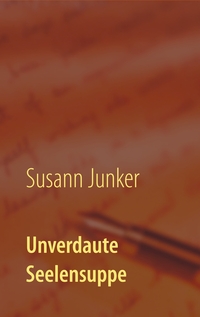 Unverdaute Seelensuppe
