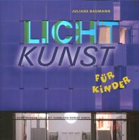 Lichtkunst für Kinder