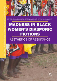 Madness in Black Women’s Diasporic Fictions