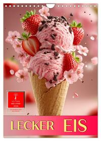 Lecker Eis (Wandkalender 2026 DIN A4 hoch), CALVENDO Monatskalender