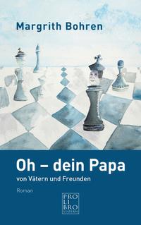 Oh - dein Papa