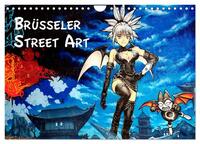 Brüsseler Street Art (Wandkalender 2025 DIN A4 quer), CALVENDO Monatskalender