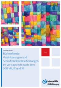 Vorderes Coverbild Rückwirkende Vereinbarungen und Schiedsstellenentscheidungen im Vertragsrecht nach dem SGB VIII, IX und XII