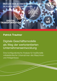 Digitale Geschäftsmodelle als Weg der wertorientierten Unternehmensentwicklung