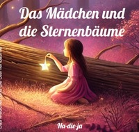 Das Mädchen und die Sternenbäume
