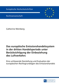 Vorderes Coverbild Das europäische Emissionshandelssystem in der dritten Handelsperiode unter Berücksichtigung der Einbeziehung des Luftverkehrs