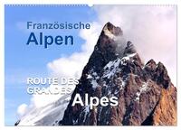 Französische Alpen - Route des Grandes Alpes (Wandkalender 2025 DIN A2 quer), CALVENDO Monatskalender