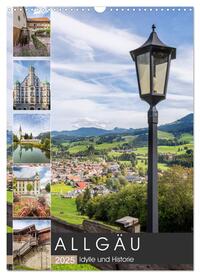 ALLGÄU Idylle und Historie (Wandkalender 2025 DIN A3 hoch), CALVENDO Monatskalender