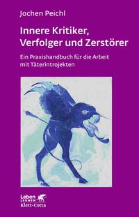Vorderes Coverbild Innere Kritiker, Verfolger und Zerstörer (Leben Lernen, Bd. 260)