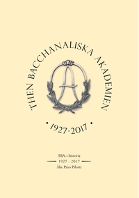 Then Bacchanaliska Akademien 1927-2017
