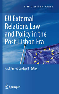 Vorderes Coverbild EU External Relations Law and Policy in the Post-Lisbon Era