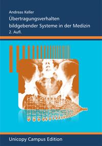 Übertragungsverhalten bildgebender Systeme in der Medizin
