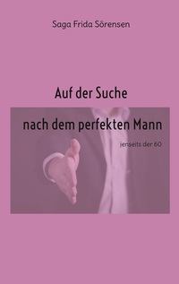 Auf der Suche nach dem perfekten Mann