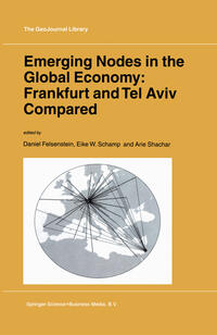 Vorderes Coverbild Emerging Nodes in the Global Economy: Frankfurt and Tel Aviv Compared