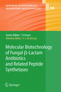 Molecular Biotechnology of Fungal ß-Lactam Antibiotics and Related Peptide Synthetases