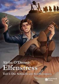 Elfenstress 1 - Die Schlacht am Stierhornpass