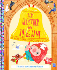 Klassiker zum Lesen und Puzzeln - Der Glöckner von Notre Dame